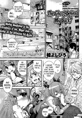 The Ghost Behind My Back SOS! The Girl Stalking Him From Behind -Part 1- (CH. 8)