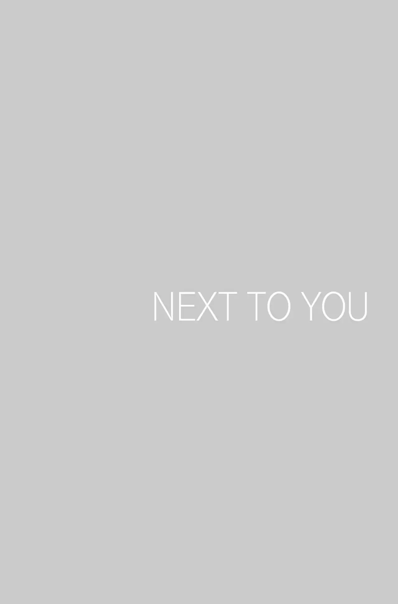 NEXT TO YOU