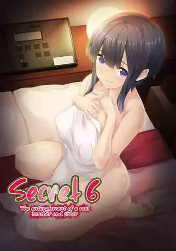 Himitsu 06 "Ima koko de" | Secret 6 - The entanglement of a real brother and sister