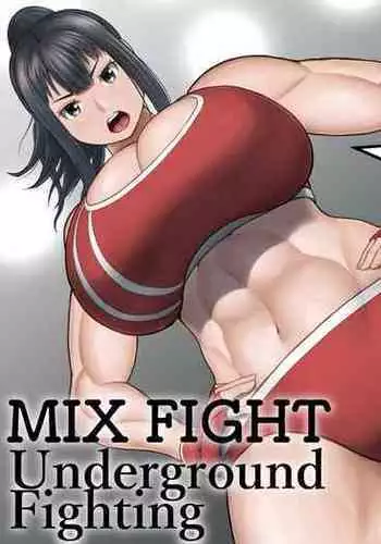 [Utoisa] MIX FIGHT Chika Kakutou ~Asakura Nagi Hen~ | MIX FIGHT Underground Fighting Episode of Nagi Asakura [English]