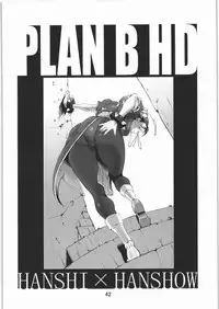 (C81) [Hanshi x Hanshow (NOQ)] PLAN B HD (Various)