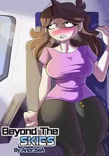 [Anor3xiA] Beyond the Skies (Chinese)[假日威龙陈开着塔迪斯专鲨萝莉控汉化]